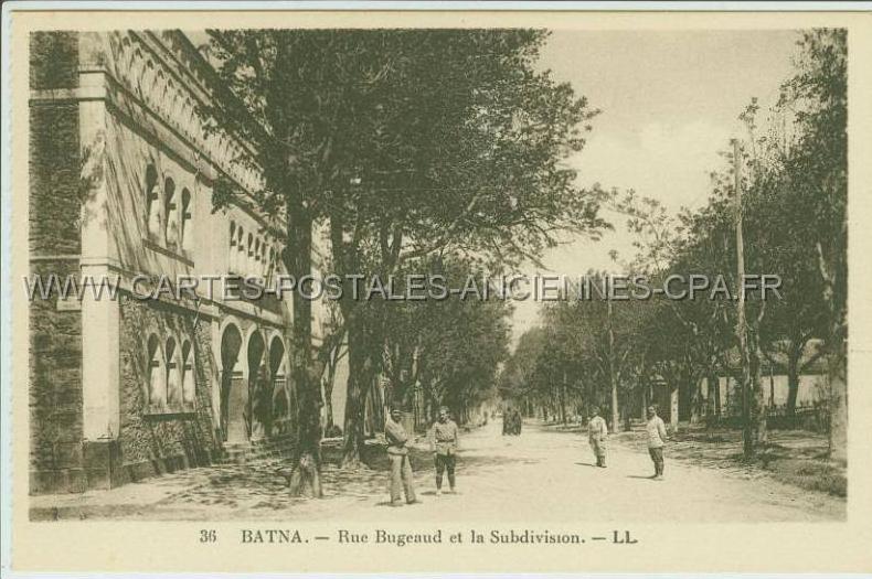 Batna Rue Bugeaud et la Subdivision Militaire Caserne Algerie Bathenth carte postale ancienne CPA cartes postales ancien