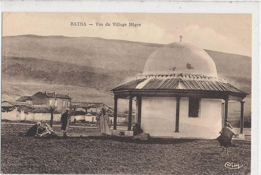 BATNA_Vue du Village Nègre (animée )