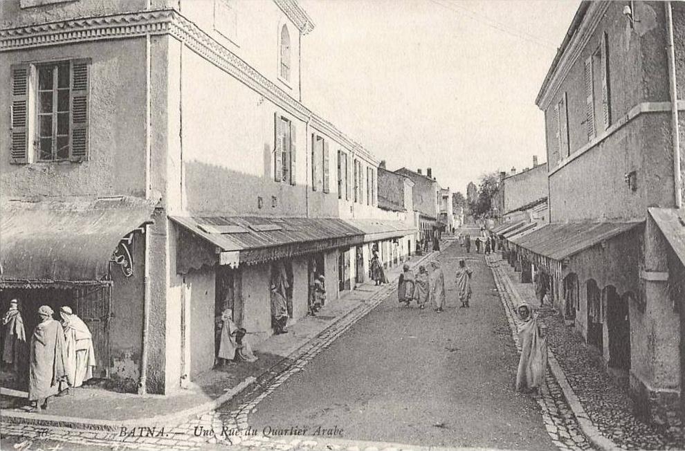 BATNA UNE RUE DU QUARTIER ARABE ALGERIE