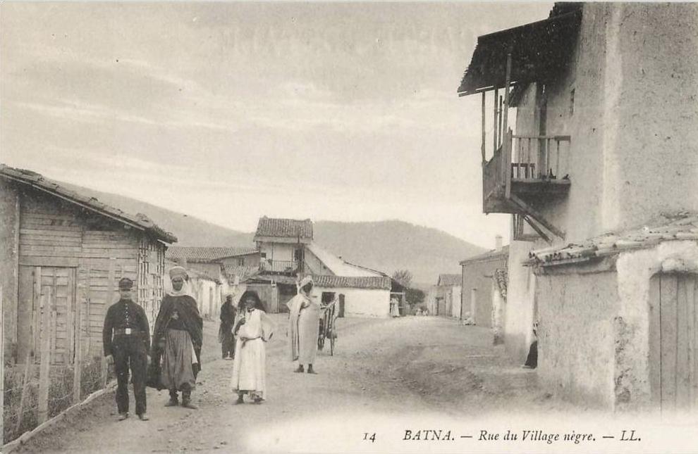 BATNA RUE DU VILLAGE NEGRE ZOUAVE TIRAILLEUR ALGERIE