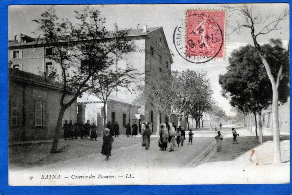 ALGERIE BATNA CASERNE DES ZOUAVES ANIMEE