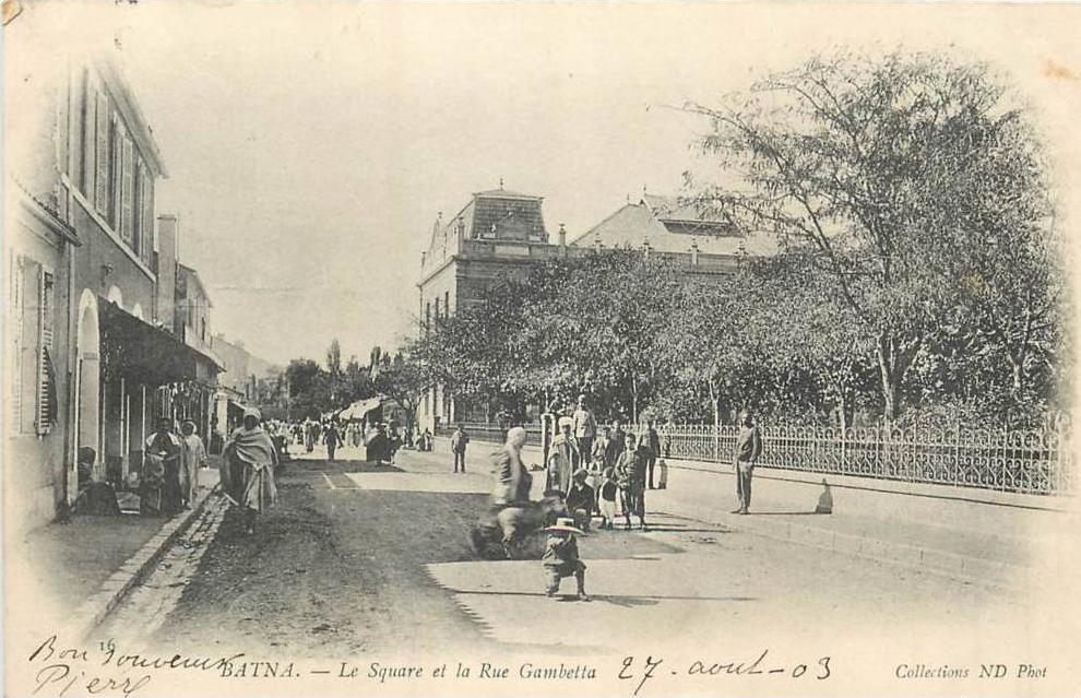 ALGERIE  BATNA le square et la rue gambetta  2 scans