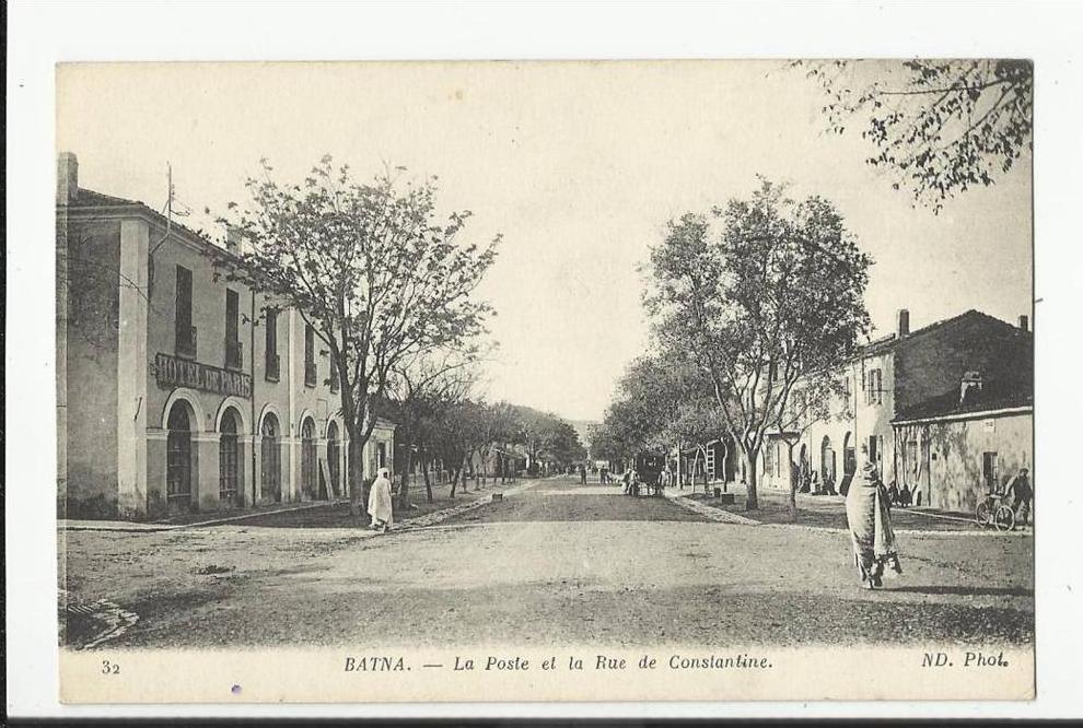 BATNA , LA POSTE ET LA RUE DE CONSTANTINE