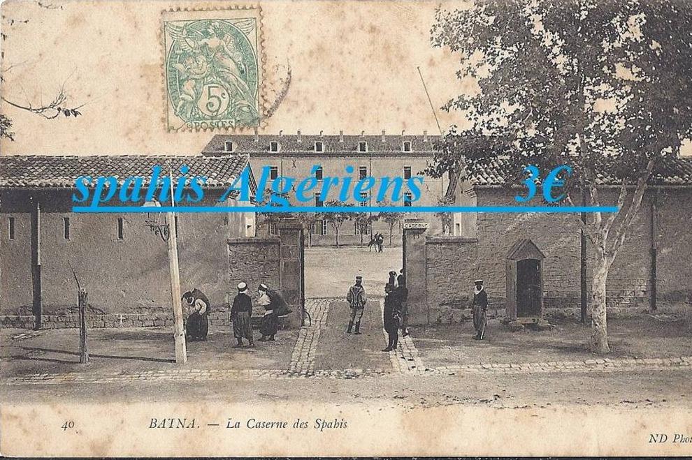 cp Afrique Algérie  soldat BATNA La caserne des spahis  Algériens ( militaire  )
