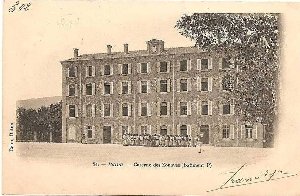 Algérie Batna . Caserne des Zouaves (Bâtimebt P)