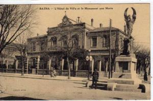 BATNA  L´Hotel de VILLE et le MONUMENT aux  MORTS