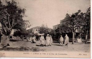 BATNA  -  L' HÔTEL DE VILLE ET LA RUE DE CONSTANTINE