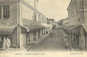 BATNA N° 26  - UNE RUE DU QUARTIER ARABE