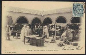 ALGERIE - BATNA - CONSTANTINE / 1904 CPA MARCHE ARABE ET HALLE AUX GRAINS
