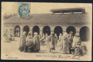 ALGERIE - BATNA - CONSTANTINE / 1904 CPA HALLE AUX GRAINS