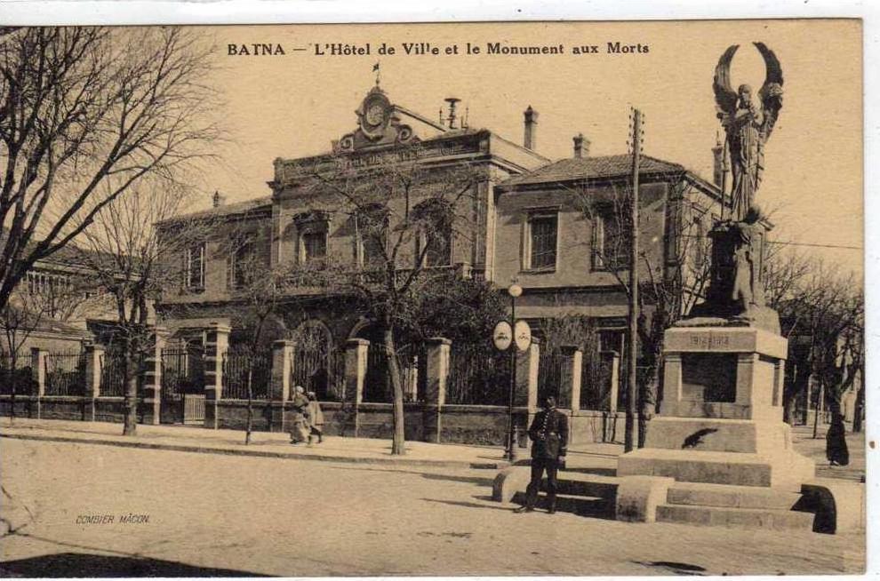 BATNA  L´Hotel de VILLE et le MONUMENT aux  MORTS