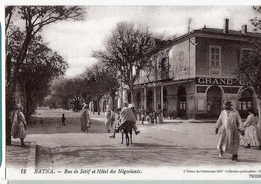 CP Batna Rue de Setifet Hôtel des Négociants Algérie Afrique Trésor du Patrimoine 2007