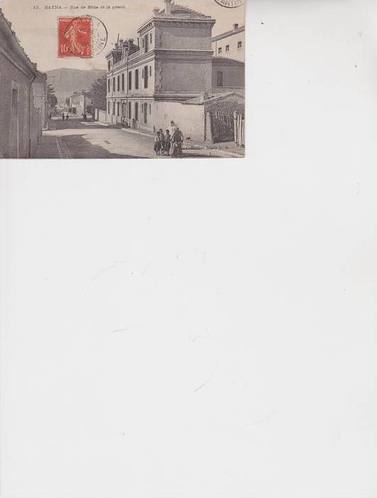 Batna Rue de Bône et prison