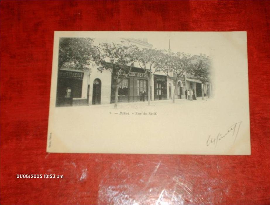 CPA POSTCARD AFRIQUE ALGERIE BATNA RUE SETIF HOTEL CONTINENTAL OBL CONSTANTINE RR ED BEUN 1902 corr militaire colonel