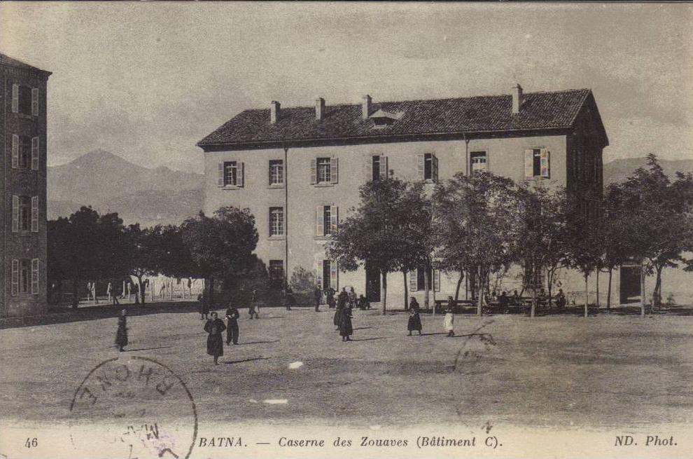 BATNA -  LA CASERNE DES ZOUAVES  Bâtiment C -  1915  -  ND  -  Voir cachet