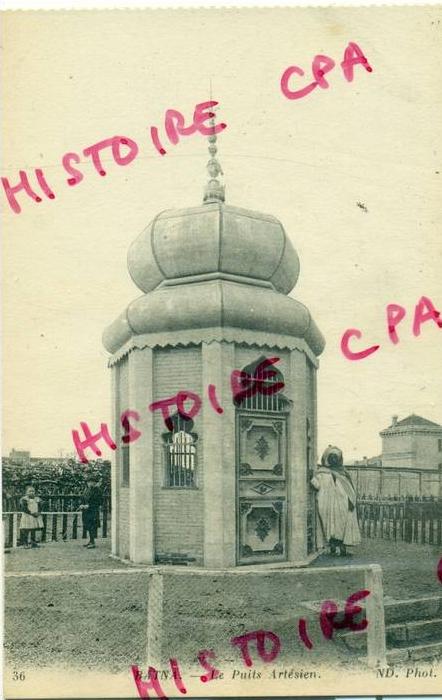 ALGERIE -  BATNA - LE PUITS ARTESIEN