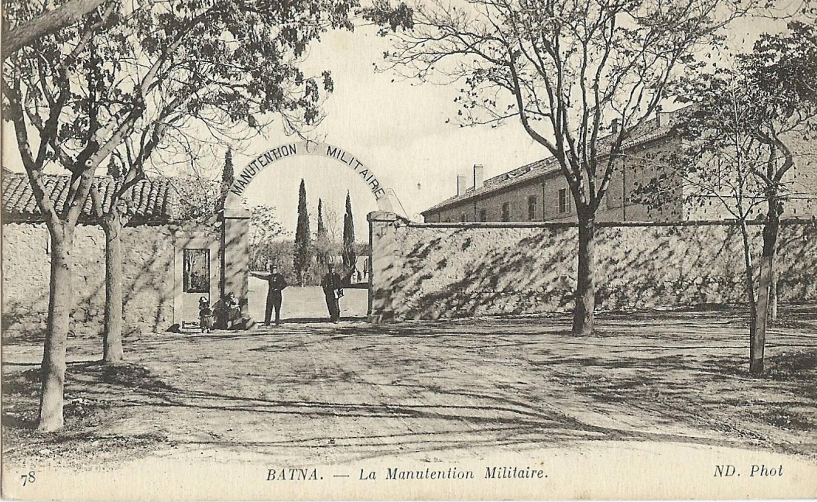 ALGERIE * BATNA - La  Manutention Militaire