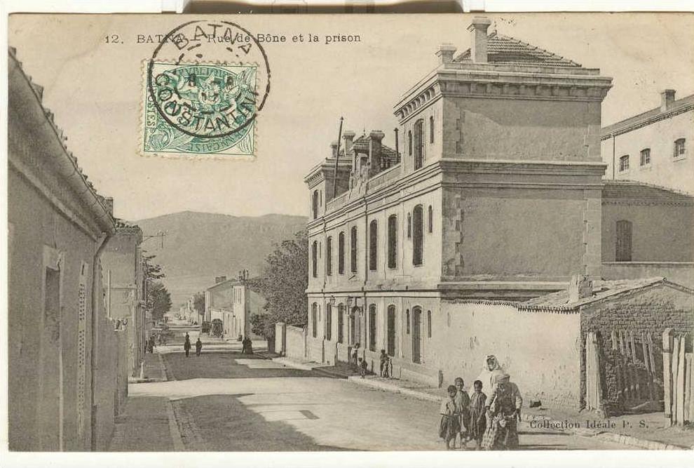 Batna  Algérie - rue de Bône et prison