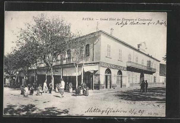 CPA Batna, Grand Hotel des Etrangers et Continental