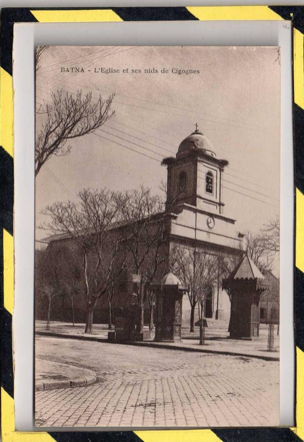 BATNA. - . L EGLISE ET SES NIDS DE CIGOGNE.  EDITION F. ALVADO à BATNA