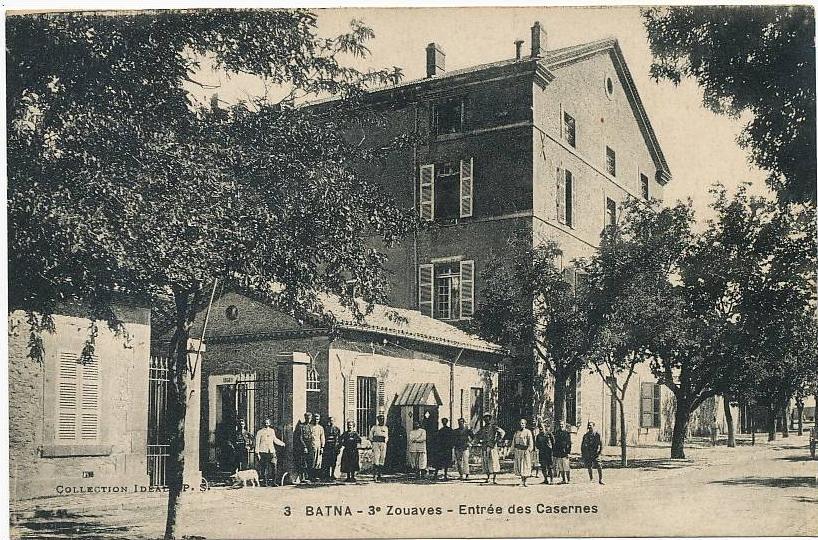 Batna 3 3eme Zouaves Entrée des Casernes  ecrite 1930