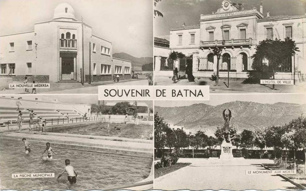 algérie,BATNA,bathenth,ho   tel  de ville,monument aux morts,piscine municipale,la nouvelle médersa,1950