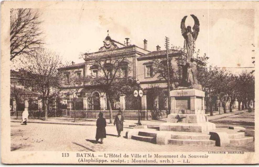 BATNA - L(Hôtel de Ville et le Monument du Souvenir