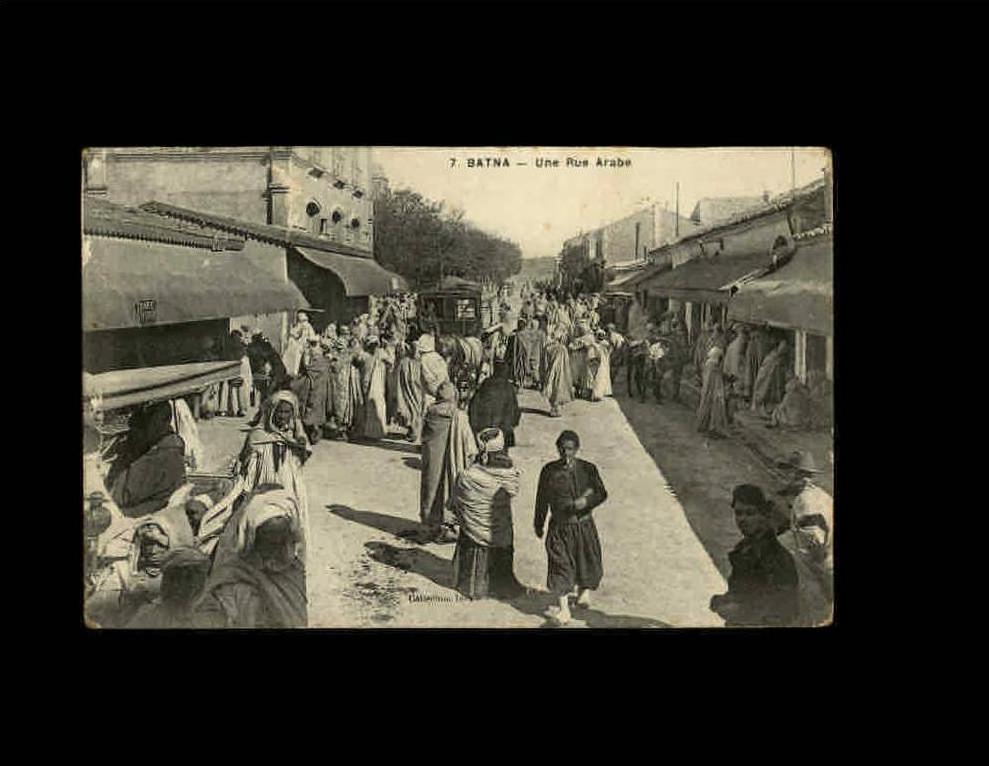 7 - BATNA - Une rue Arabe