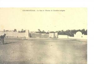 Colomb- Béchar - Le Ksar et l´Entrée du Cimetière indigène, trés bon état ( voir scan )