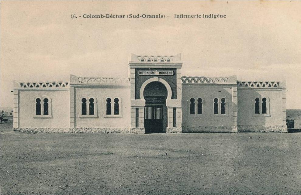 ALGÉRIE - COLOMB BECHAR - Infirmerie indigène