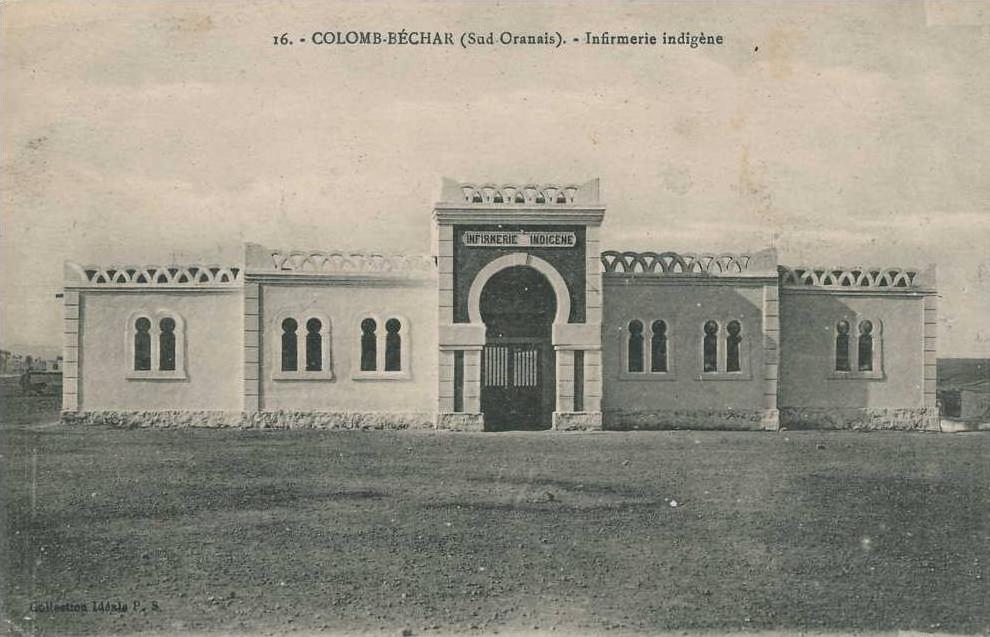 ALGÉRIE - COLOMB-BÉCHAR - Infirmerie indigène