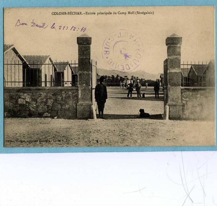 COLOMB-BECHAR.  -  Entrée principale du Camp Moll ( Sénégalais ) - 1914 - TRES BELLE CARTE ANIMEE -