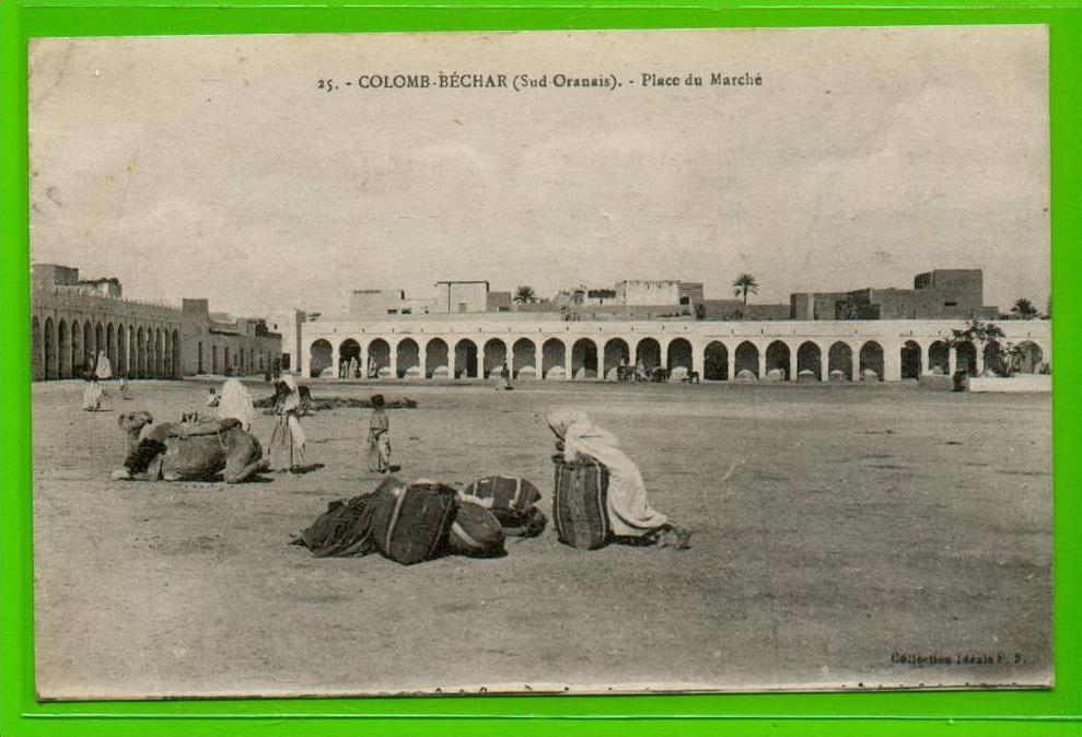 25 - COLOMB-BECHAR - Place du Marché.