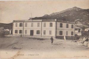 CPA ALGERIE BOUGIE Hôpital Civil 1904