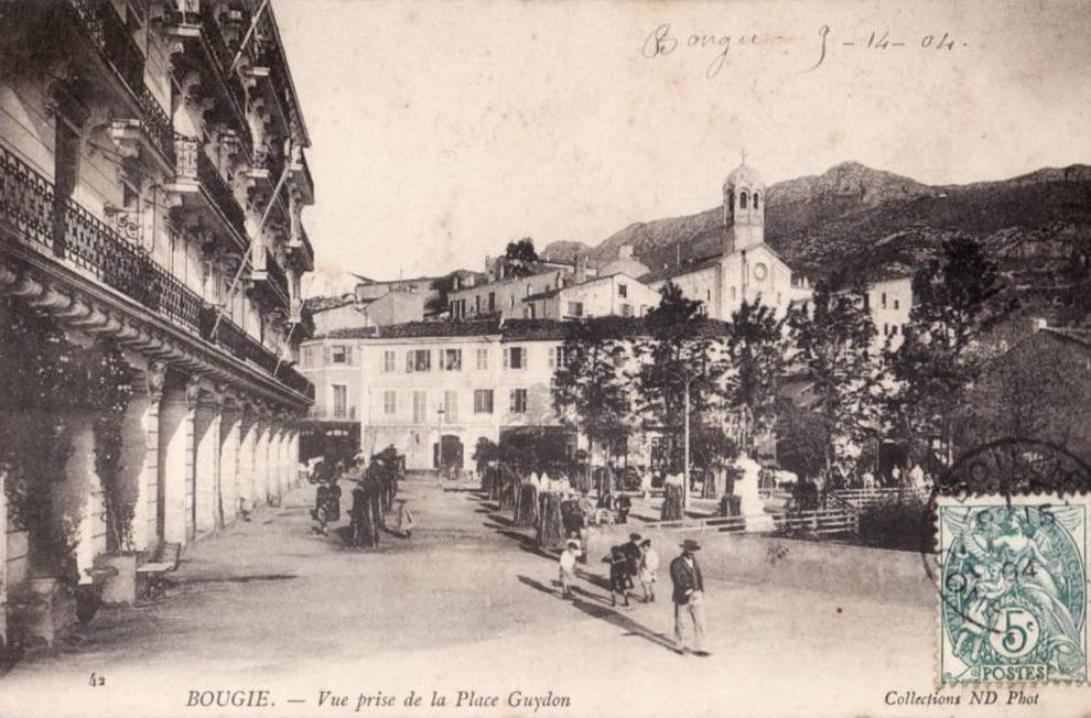 BOUGIE.   VUE PRISE DE LA PLACE GUYDON.
