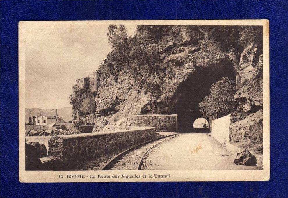 ALGERIE / ALGERIEN    Bougie  La Route des Aiguades et le Tunnel