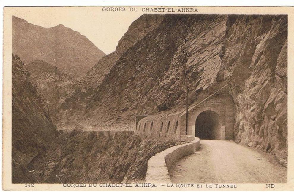 LES GORGES CHABET  EL AHKRA LA ROUTE ET LE TUNNEL