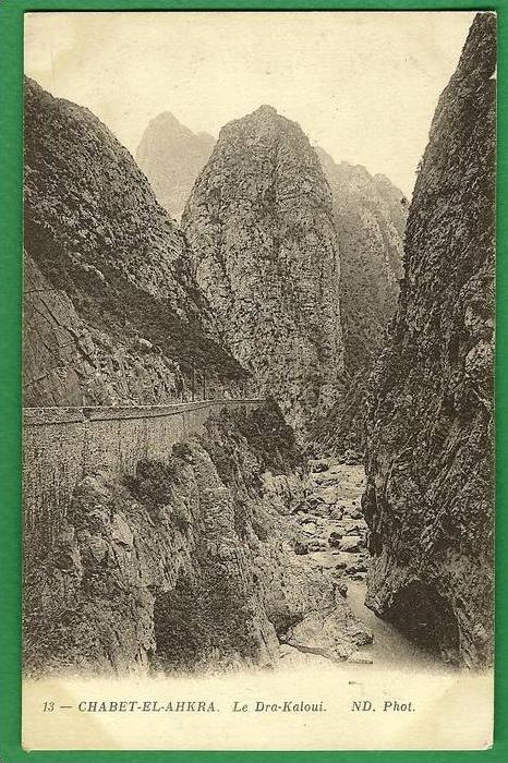 cpa  ALGERIE  -   CHABET EL AHKRA     le Dra - Kaloui            ..........RAM7