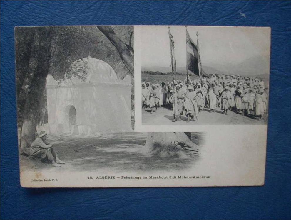 Algérie - Pélérinage au marabout Sidi Mahan Amokran - deux vues - Coll. Idéale P.S. 16 - circulée 190? - L68
