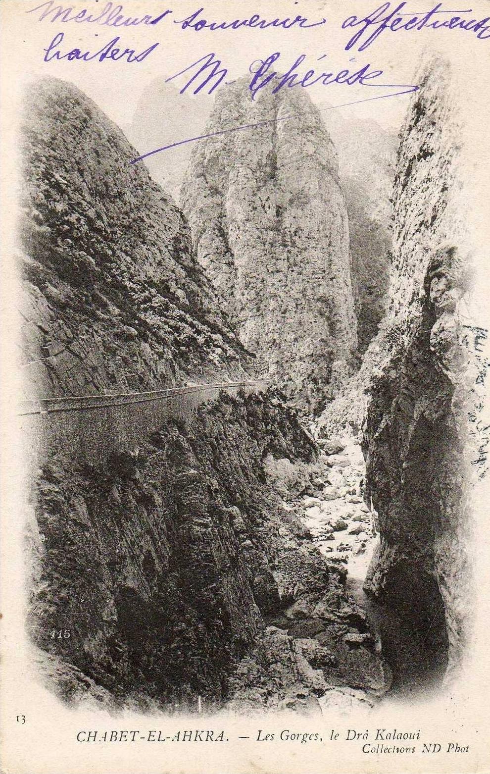 Algérie - CHABET EL AHKRA les Gorges, le Dra Kalaoui  (  Bougie ) * PRIX FIXE - Année1904 - Editions ND phot  n° 13 -