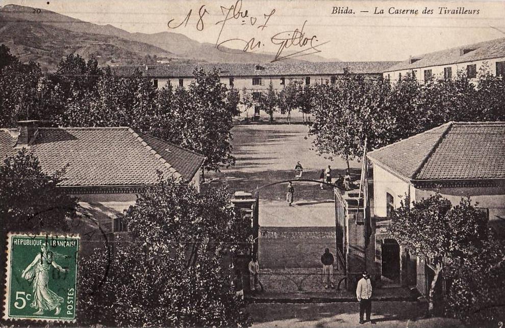 BLIDA.    LA CASERNE DES TIRAILLEURS.