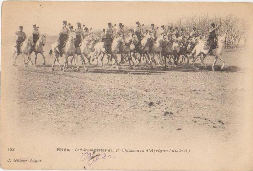CPA ALGERIE BLIDA Soldats Militaires Les Trompettes du 1° Chasseurs d'Afrique au Trot Geiser N° 102 1912