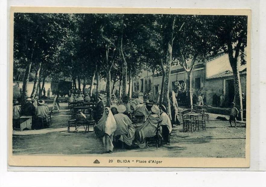 AFRIQUE    ALGERIE   BLIDA   PLACE D'ALGER