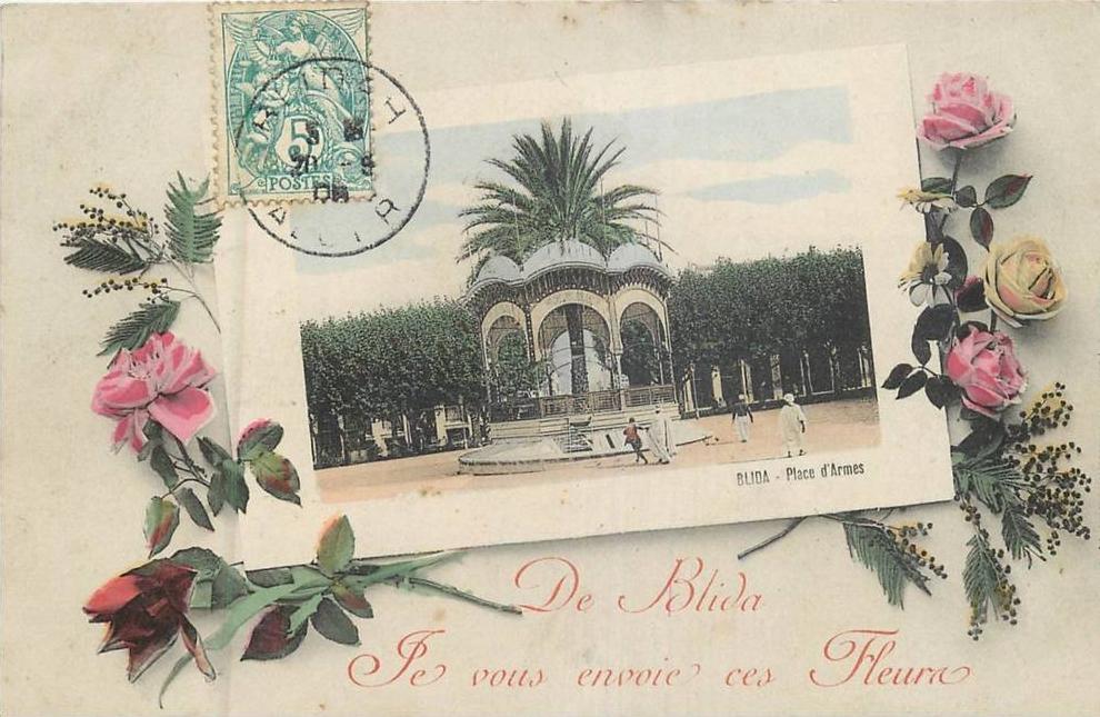 ALGERIE 122  CPA  BLIDA  de blida je vous envoie ces fleurs      belle carte