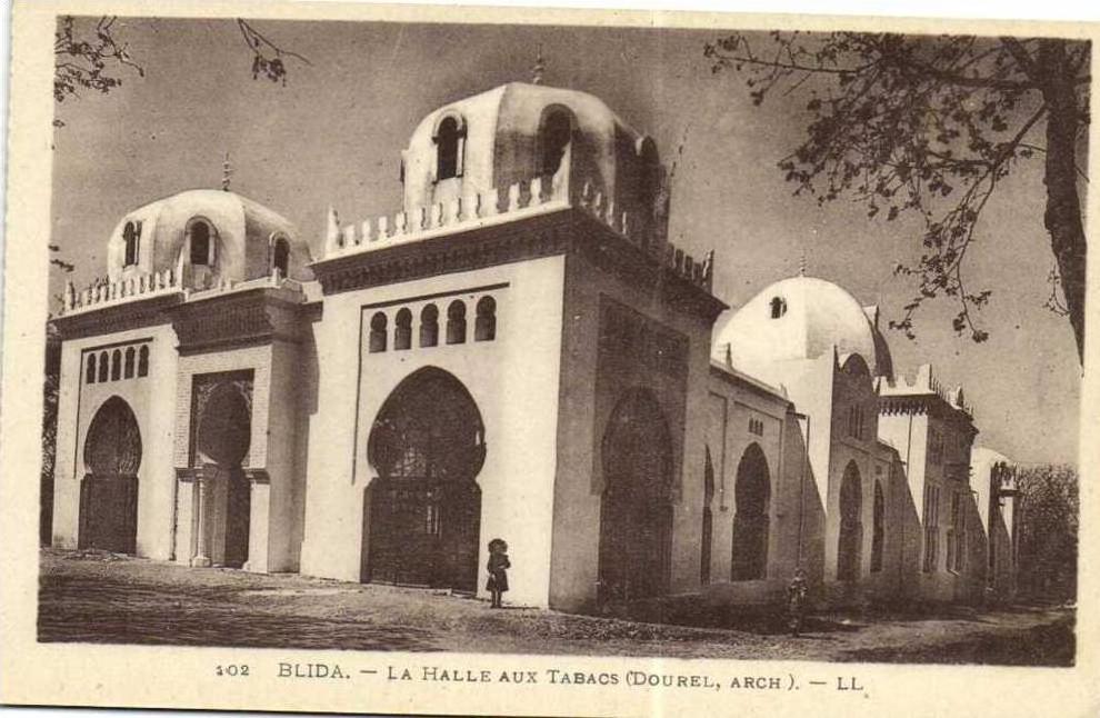 BLIDA  La Halle aux Tabacs (Dourel Arch)   Recto verso
