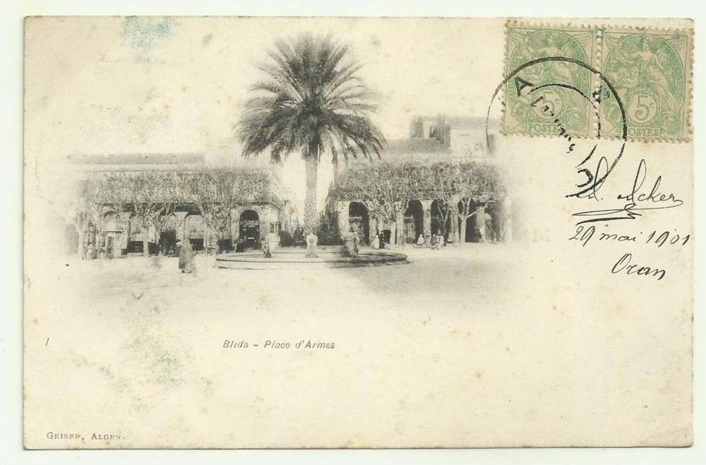 Algerie Blida  Place d´Armes - 1901