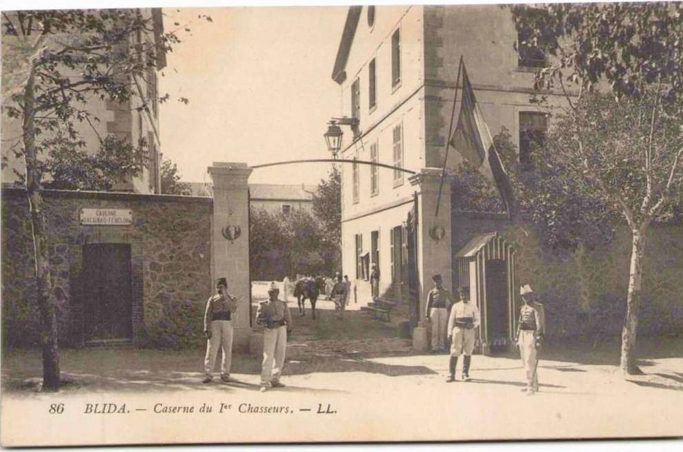 BLIDA - Caserne du 1er Chasseurs