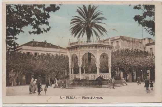 1  BLIDA  LA PLACE D´ARMES
