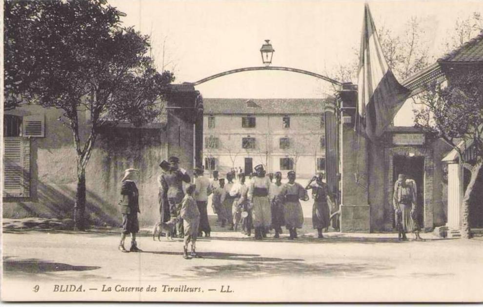 BLIDA - La Caserne des Tirailleurs