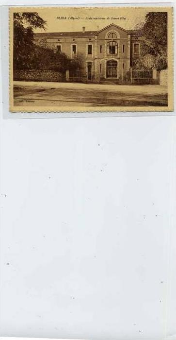 ALGERIE  BLIDA  Ecole supérieure de Jeunes Filles      9x14